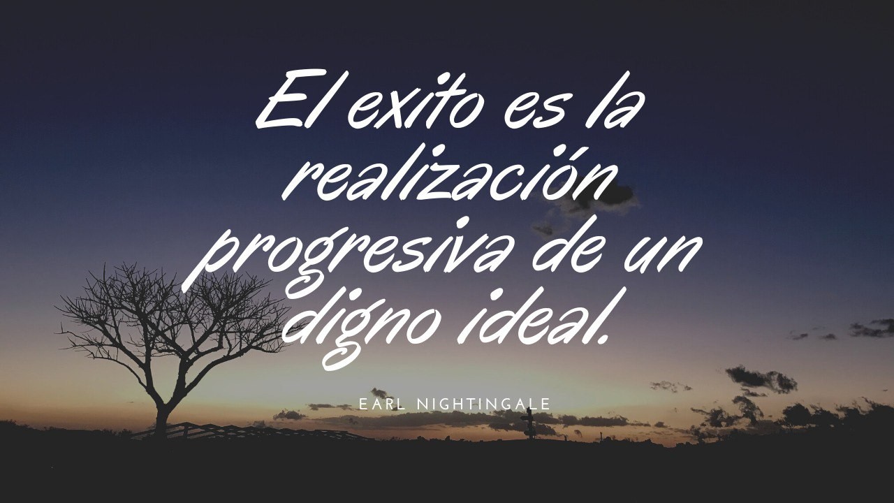 Definiendo tu ideal o propósito digno