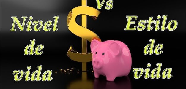 Nivel de vida vs. estilo de vida